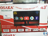 Osaka 43 Inch Frameless 2GB 16GB Smart Andrpid TV